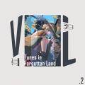 Tunes In Forgotten Land vol.2 ジャケット画像