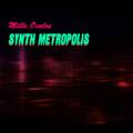 Synth Metropolis Cover Image