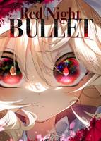 Red Night Bullet