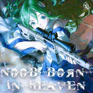 Noob Born In Heaven封面.jpg