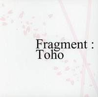 Fragment：Toho