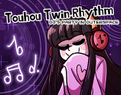 Touhou： TwinRhythm Cover Image