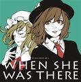 WHEN SHE WAS THERE Cover Image