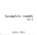 Incomplete sounds Vol.2 封面图片