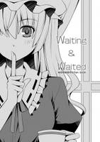 Waiting & Waited
