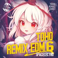 東方リミックスEDM6