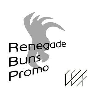 Renegade Buns Promo封面.jpg