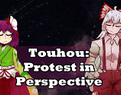 Touhou： Protest in Perspective Cover Image