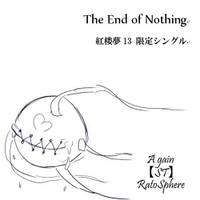 The End of Nothing