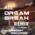 ALL DREAMBREAK REMIX Phase. 1 封面图片