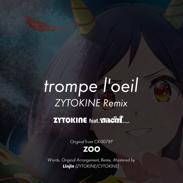 文件:trompe l'oeil - ZYTOKINE Remix封面.png