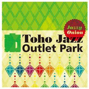 Toho Jazz Outlet Park封面.jpg