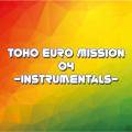 TOHO EURO MISSION 04 -Instrumentals- Cover Image