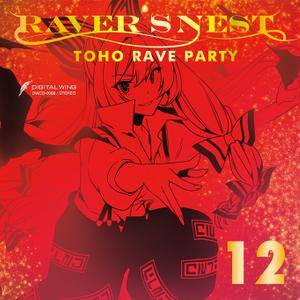 RAVER'S NEST 12 TOHO RAVE PARTY封面.jpg
