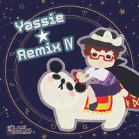Yassie★Remix Ⅳ