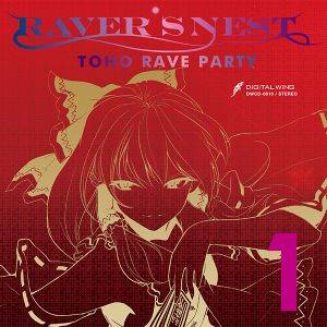 RAVER’S NEST 1 TOHO RAVE PARTY封面.jpg