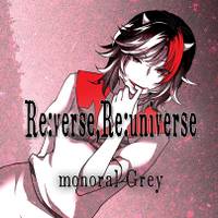 Re:verse,Re:universe