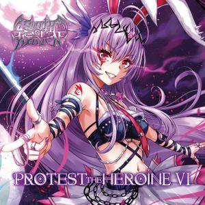 PROTEST THE HEROINE VI封面.jpg