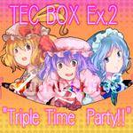TEC BOX Ex.2 ～ "Triple Time Party!!"封面.jpg
