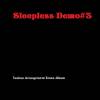 Sleepless Demo＃3