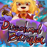Dissolved Banquet