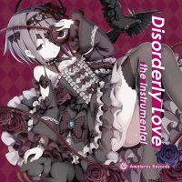 Disorderly Love the Instrumental