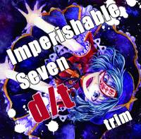 Imperishable Seven d/t