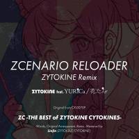 ZCENARIO RELOADER - ZYTOKINE Remix
