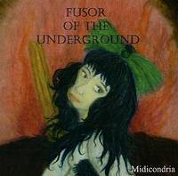 FUSOR OF THE UNDERGROUND