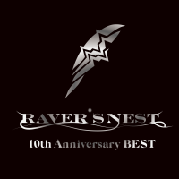 RAVER'S NEST - 10th Anniversary BEST -
