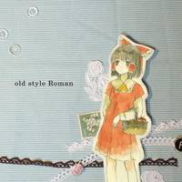 old style Roman（同人专辑）