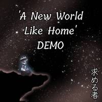 A New World Like Home DEMO