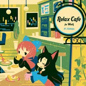 Relax Cafe for Work -＃1.Kishinjou-封面.jpg