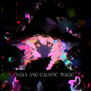 Ugly and Caustic Magic封面.png